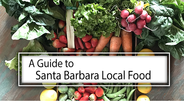 A Guide to Santa Barbara Local Food During COVID-19